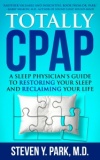 Totally CPAP Book by Dr Steven Park